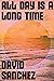 All Day Is A Long Time