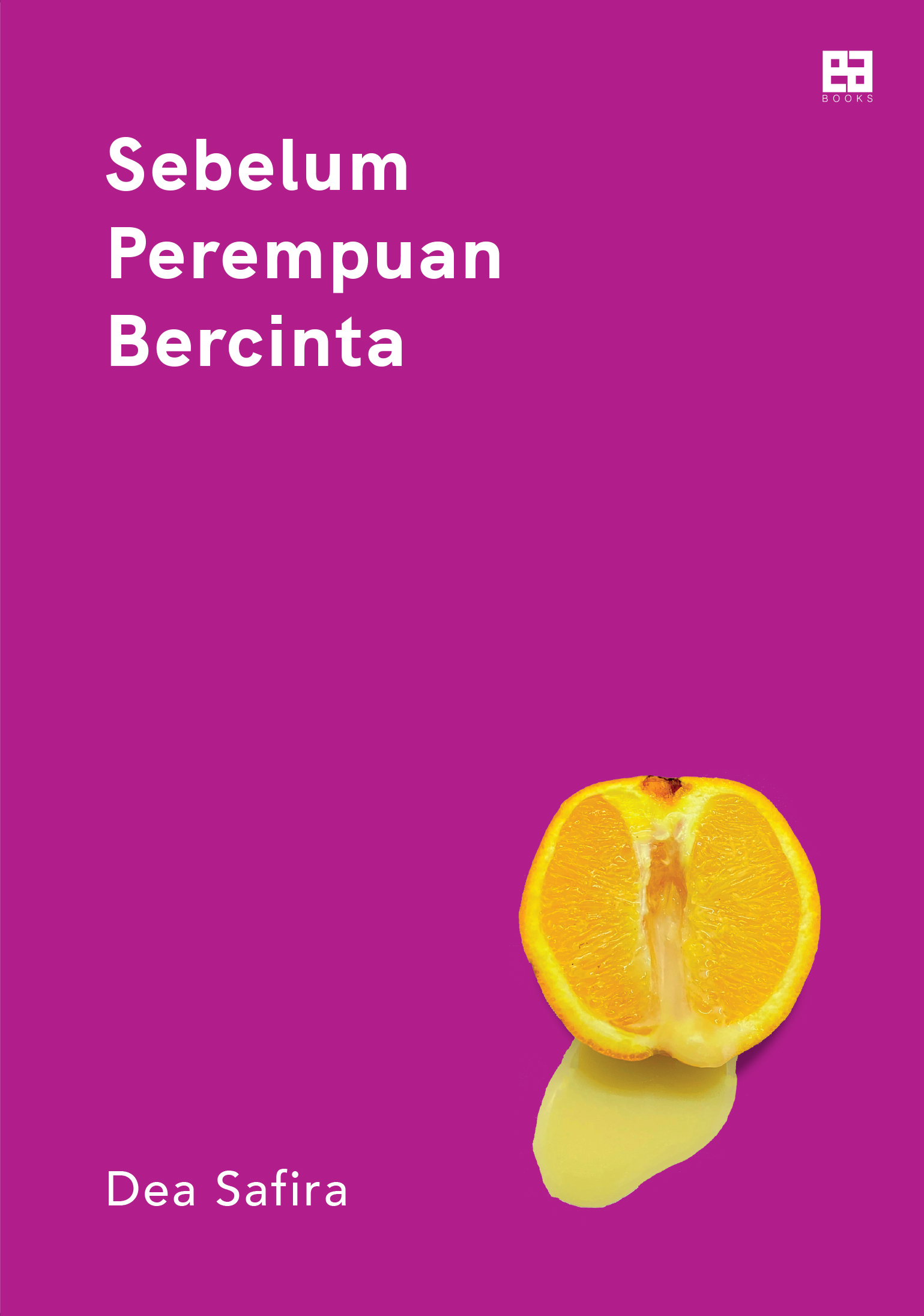Sebelum Perempuan Bercinta (Paperback)