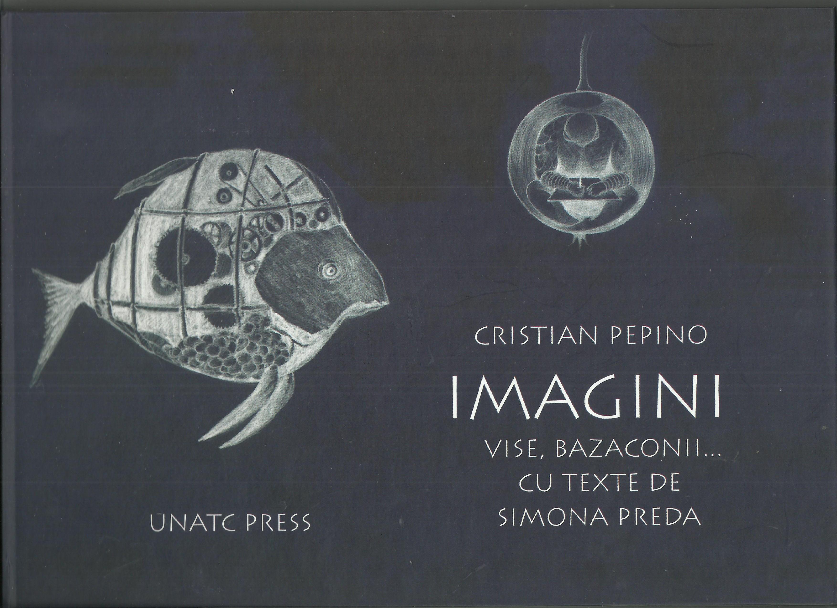 Imagini, vise, bazaconii...