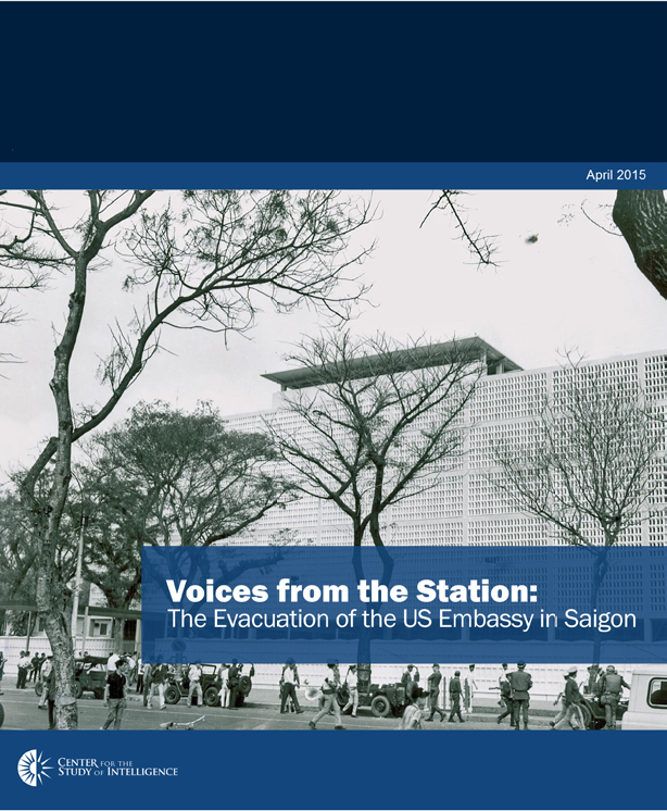 Voices from the Station: The Evacuation of the US Embassy in Saigon