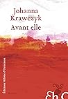 Avant elle by Johanna Krawczyk
