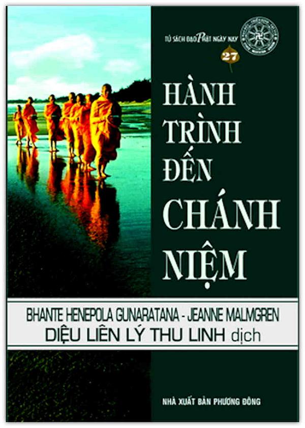 HÀNH TRÌNH ĐẾN CHÁNH NIỆM Tự Truyện Của Bhante Henepola Gunaratana