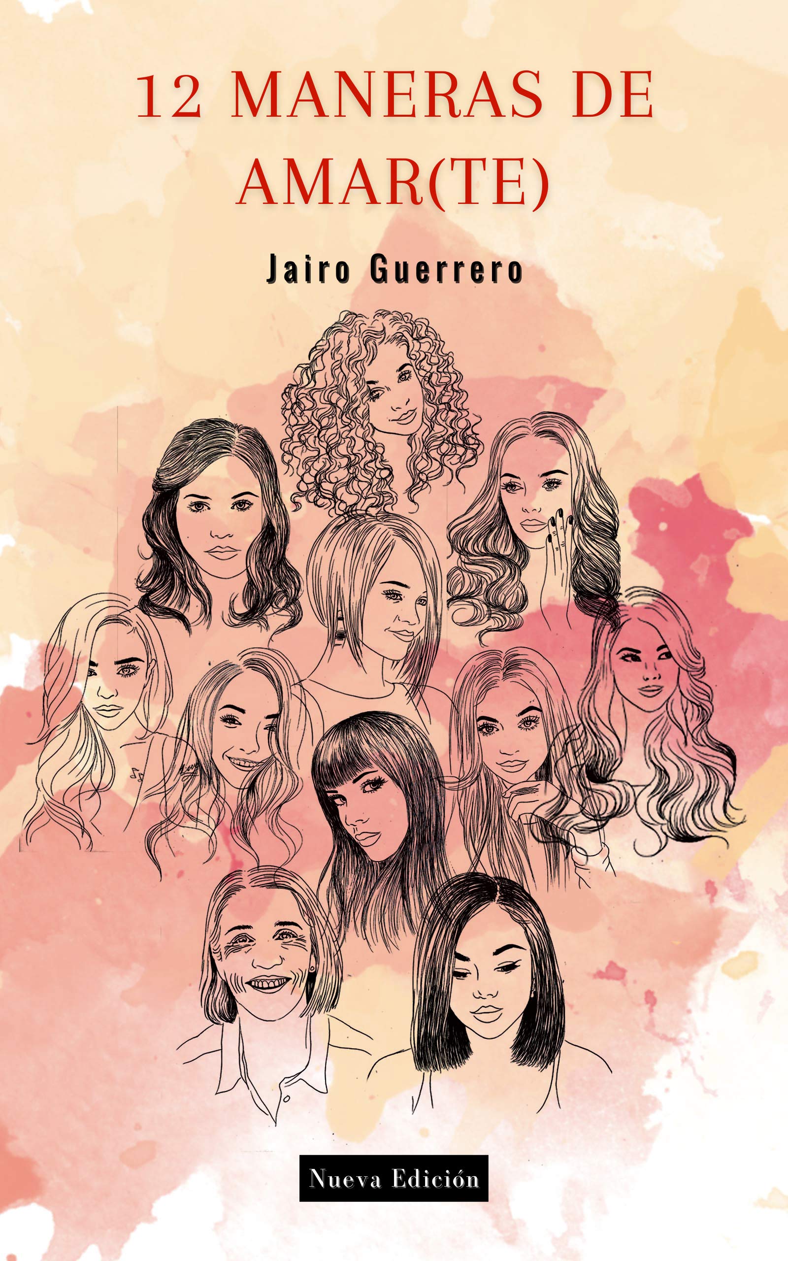 12 Maneras De Amar(te) (Spanish Edition)