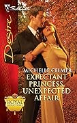Expectant Princess, Unexpected Affair