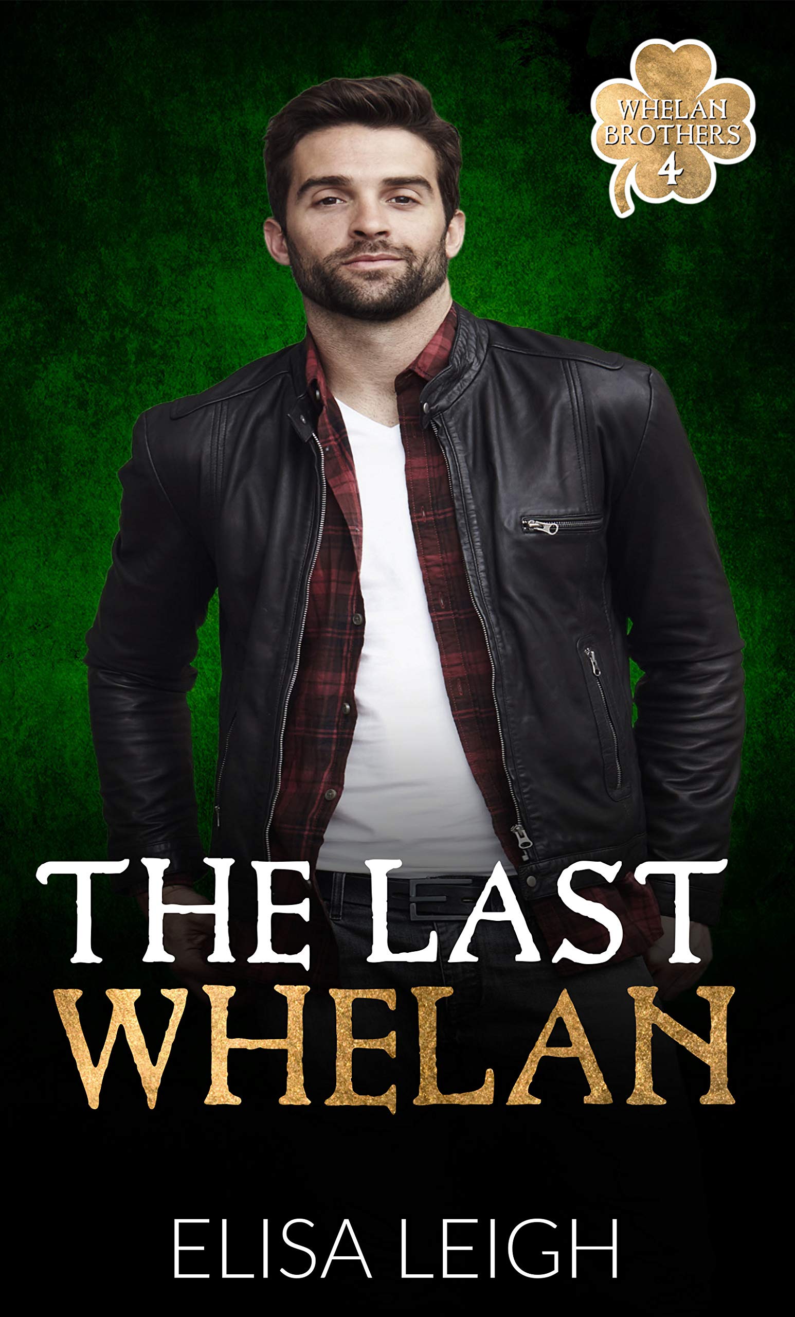 The Last Whelan (Whelan Brothers #4)