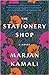 The Stationery Shop by Marjan Kamali