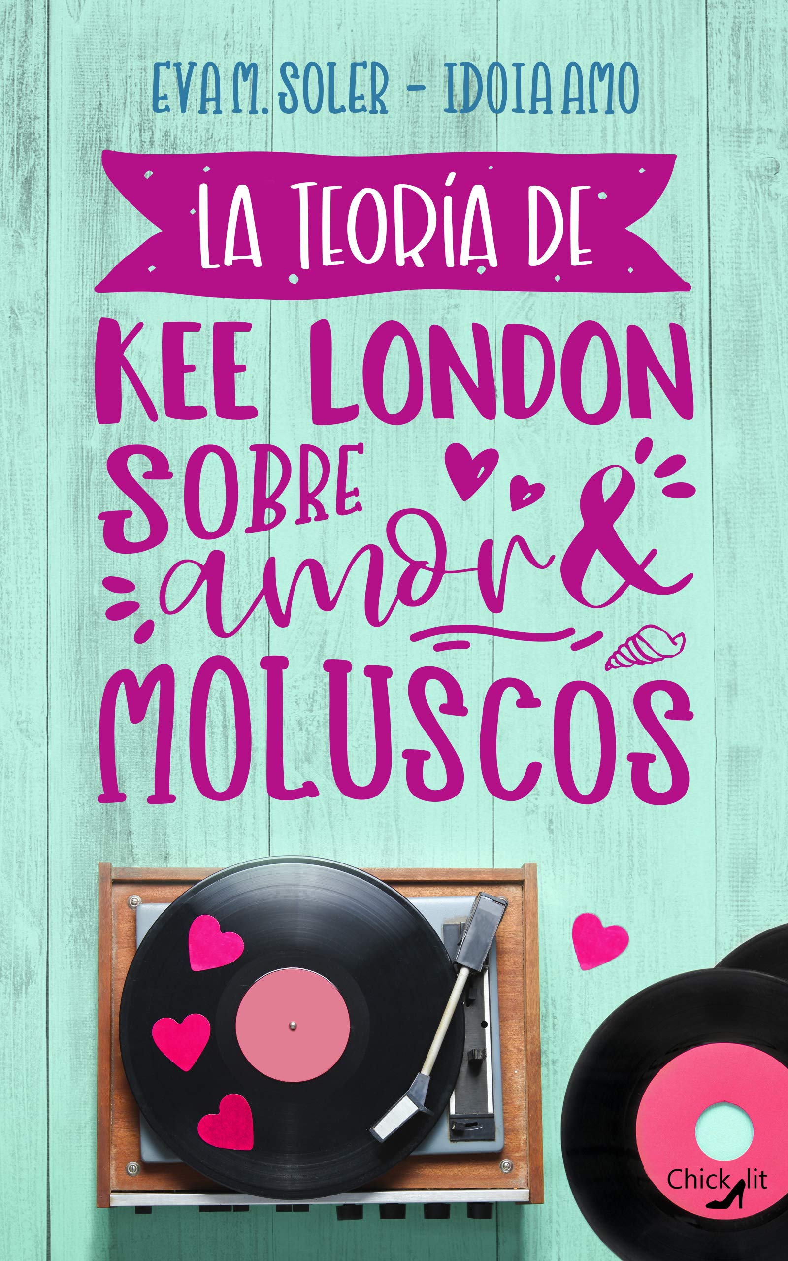 La teoría de Kee London sobre amor y moluscos (Alocadas)