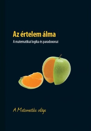 Az értelem álma - A matematikai logika és paradoxonai