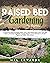 Raised Bed Gardening for Be...