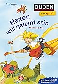 Leseprofi Lesen lernen 1. Klasse: Hexen will gelernt sein