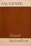 Hajnali hajtóvadászat: Válogatott elbeszélések