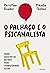 O palhaço e o psicanalista: Como escutar os outros pode transformar vidas (Portuguese Edition)