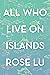 All Who Live on Islands