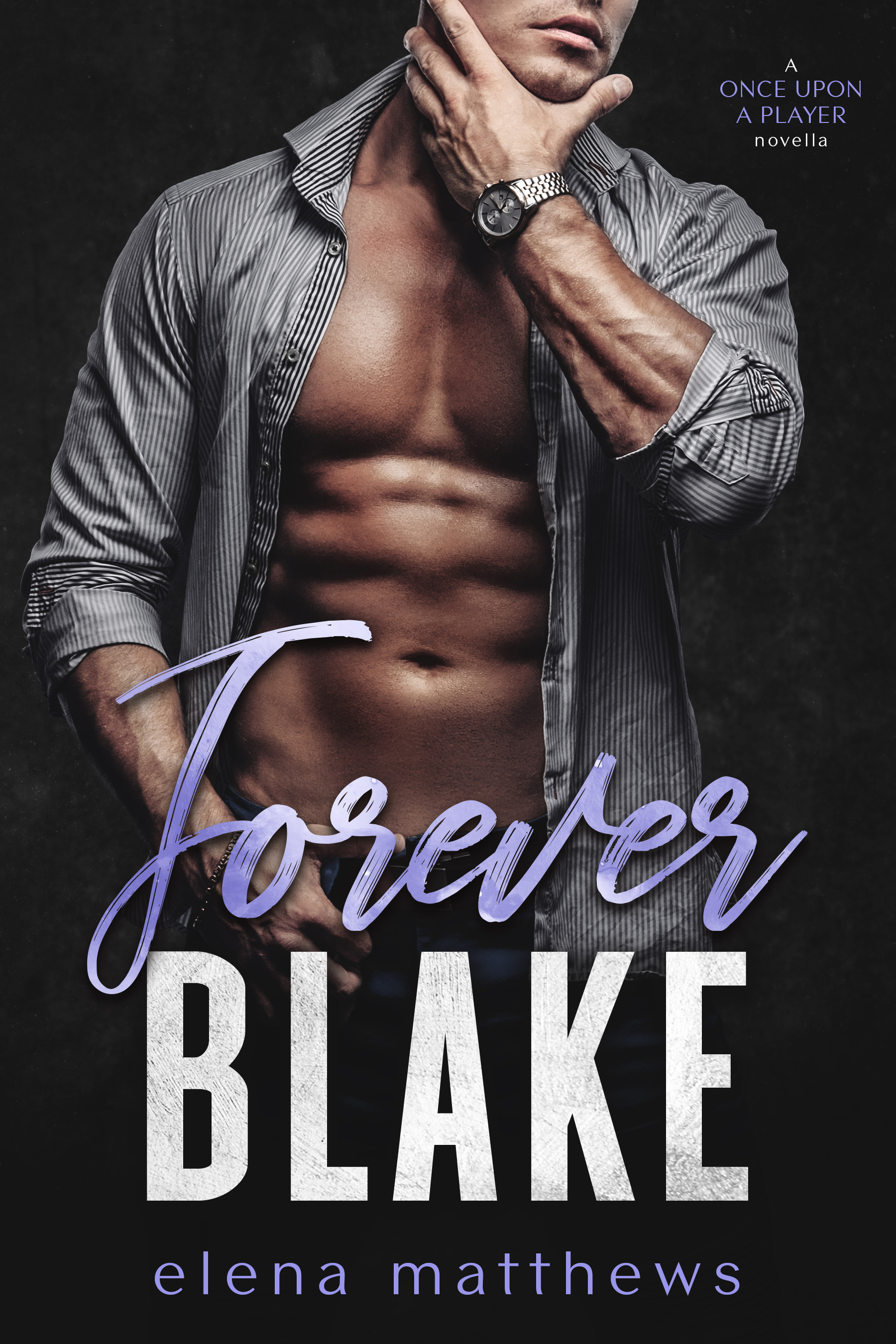 Forever Blake (Once Upon a Player Book 3)