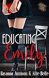 Educating Emily by Rayanna Jamison