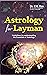 Astrology For Layman by DR. T.M. RAO