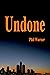 Undone (Phil Warner Crime N...