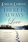 There is Always Love