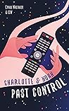Charlotte & Noah: Past Control