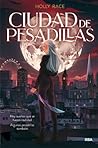 Ciudad de pesadillas by Holly Race
