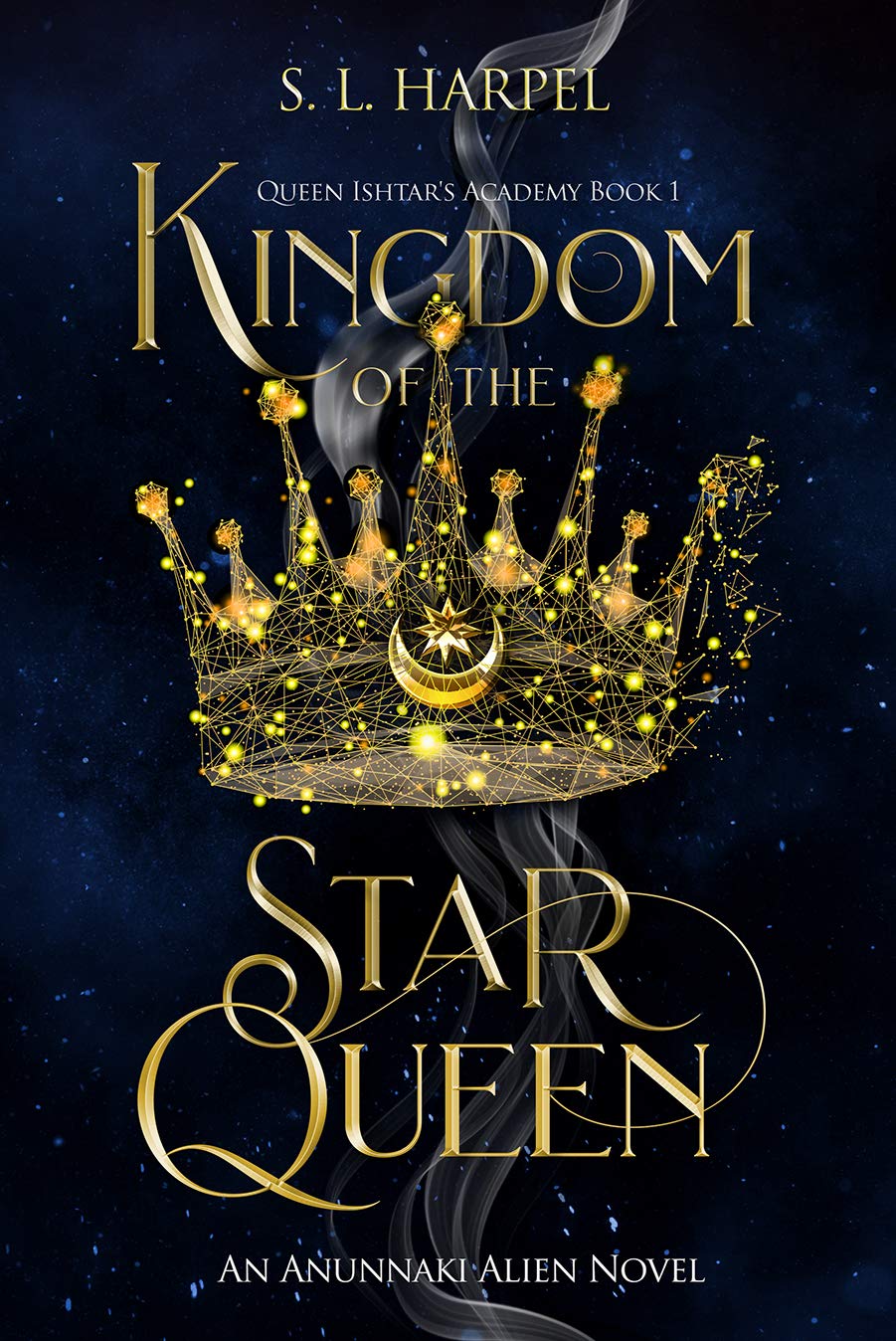 Kingdom of the Star Queen (Queen Ishtar's Academy #1)