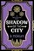 Shadow of the City (A Rocío...