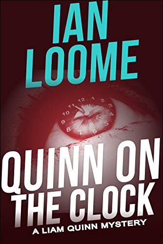 Quinn on the Clock (Liam Quinn Mysteries #10.1)