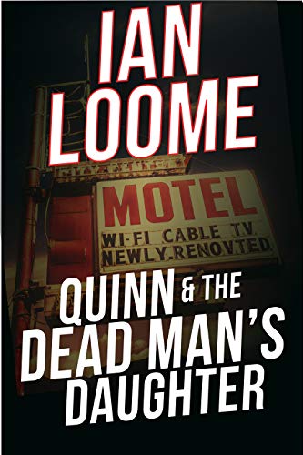 Quinn & The Dead Man's Daughter (Liam Quinn Mysteries #6)