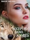 Accepted and Adored
