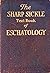 The Sharp Sickle: Text Book of Eschatology