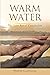 Warm Water: The Last Act of...