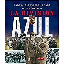 Atlas ilustrado de la División azul (Unknown Binding)