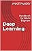 Deep Learning: Handbook for ML/AI Engineer