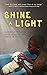 Shine a Light: An inspirati...