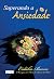 Superando a ansiedade (Portuguese Edition)