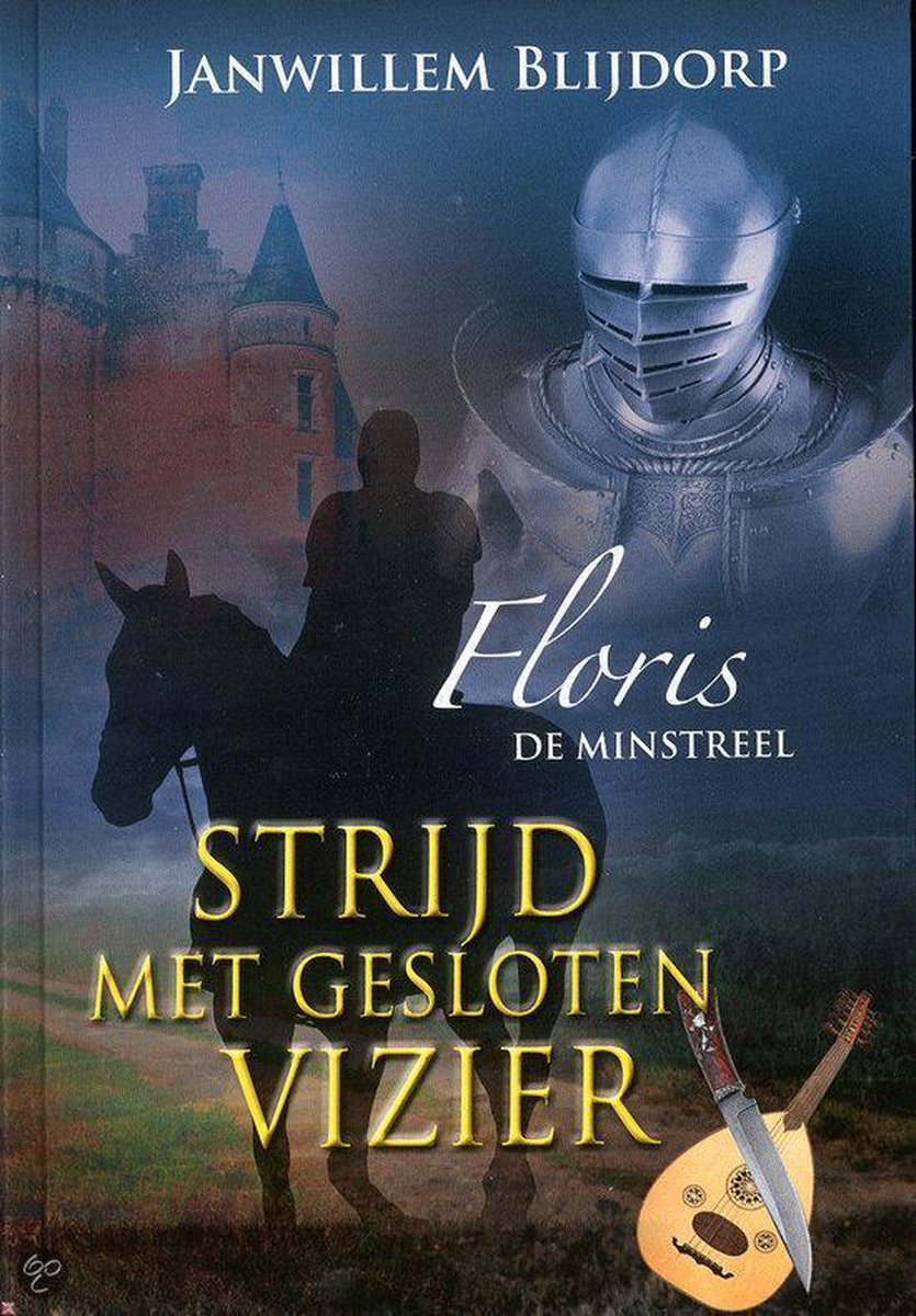 Strijd met gesloten vizier (Floris de minstreel, # 3)