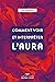 Comment voir et interprêter l'aura (NON CLASSE) (French Edition)