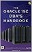 The Oracle 19c DBA's Handbook