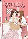 I married a girl to shut my parents up by Naoko Kodama
