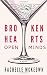 Broken Hearts, Open Minds