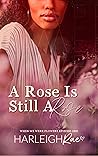 A Rose Is Still A...
