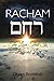 Racham: The Love That Is Beyond Love