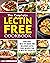 The Complete Lectin Free Co...