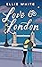 Love & London