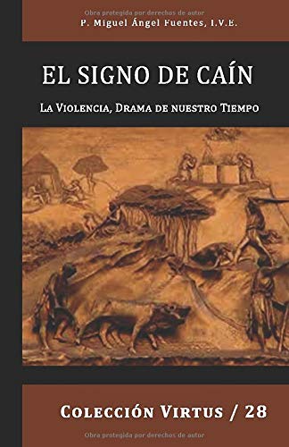 El Signo de Caín: La violencia, drama de nuestro tiempo