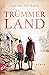 Trümmerland: Roman (Edith - Eine Frau geht ihren Weg 1) (German Edition)