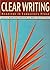 Clear Writing: Readings in Expository Prose