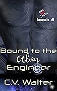Bound to the Alien Engineer