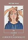 The Harm of Coercive Schooling