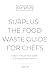 Surplus: The food waste guide for chefs